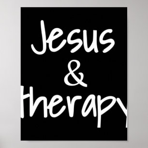 Jesus And Therapy Christian Humour For Christian C Poster