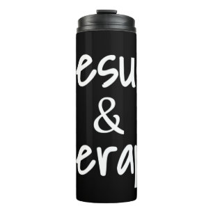 Jesus And Therapy Christian Humour For Christian C Thermal Tumbler