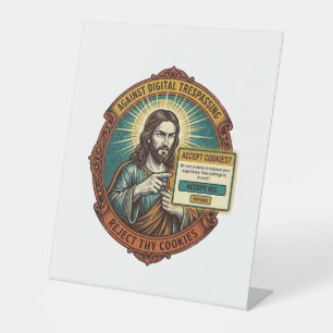 Jesus Annoying Accept Cookies Pop Up Internet Brow Pedestal Sign