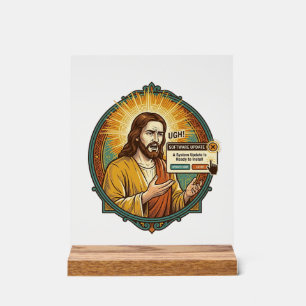 Jesus Annoying Software Update Pop Up Office Humou Acrylic Sign