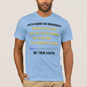 Jesus Answers Their Faith – Inspiring Bible Verse T-Shirt