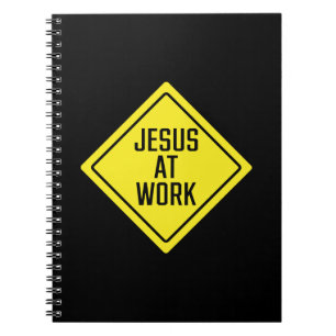 Jesus At Work   Traffic Sign   Spiral Notebook