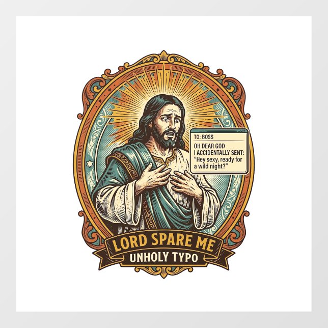 Jesus Bad Autocorrect Message Boss Embarrassing Wo Window Cling (Sheet)