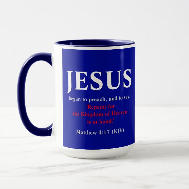 Jesus Began To Preach. Matthew 4:17 Mug (Left)