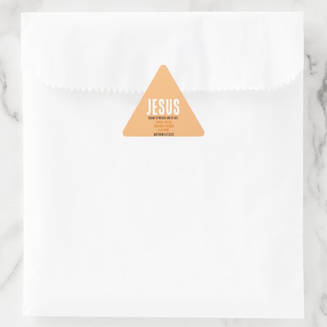 "JESUS Began To Preach." Mt. 4:17 Thanksgiving Day Triangle Sticker (Bag)