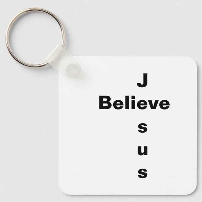 Jesus Believe Key Ring (Front)