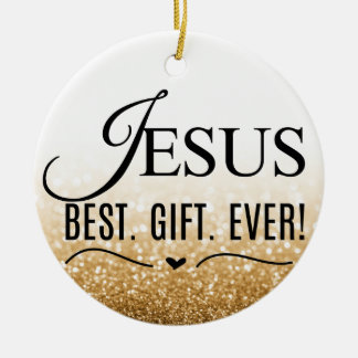 Jesus Best Gift Every Ornament