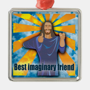 Jesus Best Imaginary Friend humourous and atheist Metal Tree Decoration