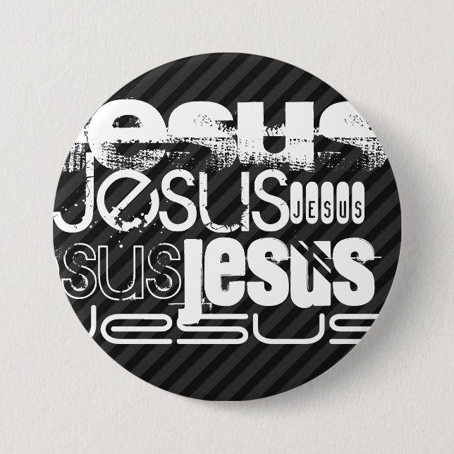 Jesus; Black & Dark Grey Stripes 7.5 Cm Round Badge (Front)
