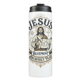Jesus Blueprint Architect Plan Jesus Blueprint Arc Thermal Tumbler