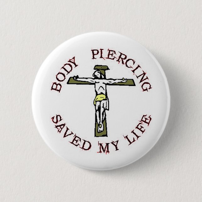 Jesus "Body Piercing" 6 Cm Round Badge (Front)