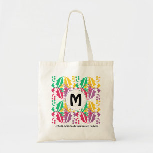 JESUS BORN TO DIE   Holly Pattern   Monogram Tote Bag