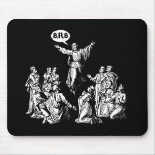 Jesus BRB lol shirt Mouse Mat
