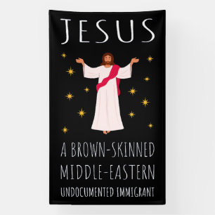 Jesus Brown-Skinned Undocumented Immigrant I Banner