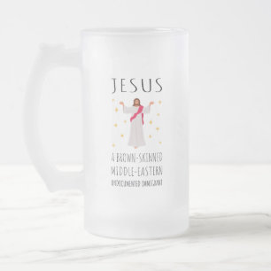 Jesus Brown-Skinned Undocumented Immigrant I Frosted Glass Beer Mug