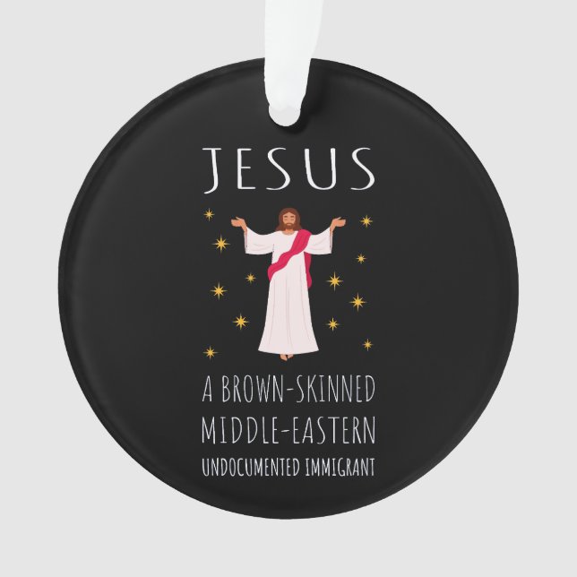 Jesus Brown-Skinned Undocumented Immigrant I Ornament (Front)