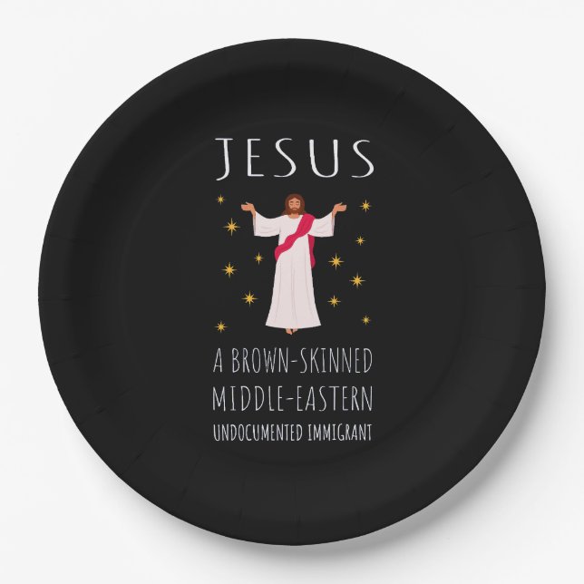 Jesus Brown-Skinned Undocumented Immigrant I Paper Plate (Front)