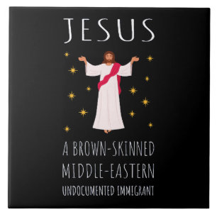 Jesus Brown-Skinned Undocumented Immigrant I Tile