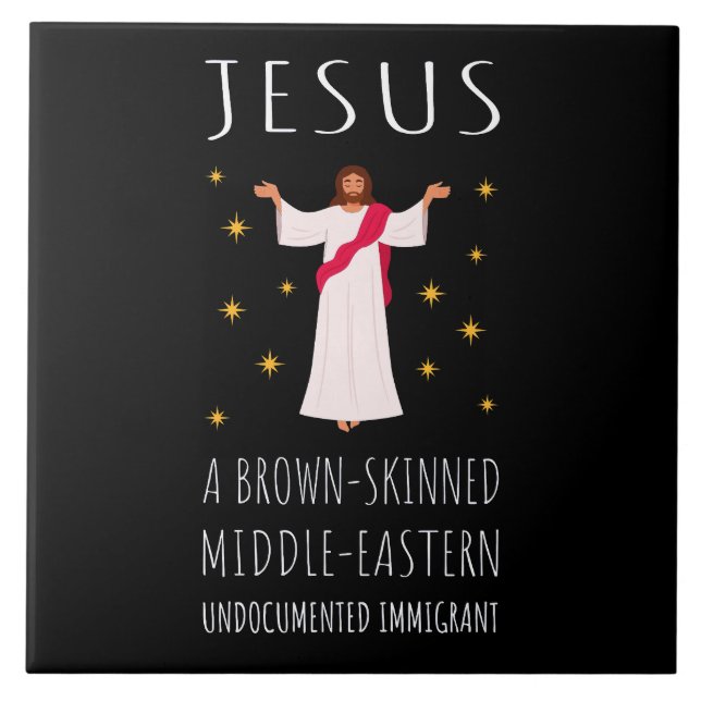 Jesus Brown-Skinned Undocumented Immigrant I Tile (Front)