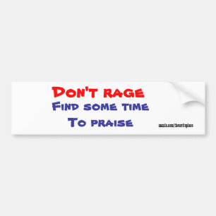Jesus bumper stickers-don't rage sticker