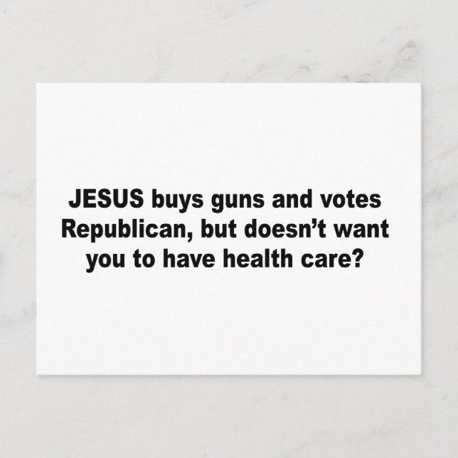 Jesus buys guns but doesn't want you to have healt postcard (Front)