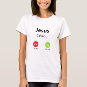 Jesus Calling Incoming Phone Call For Christian T-Shirt