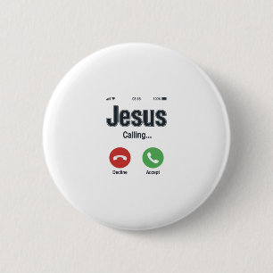 Jesus Calling Phone Screen Christian Shirt Design_ 6 Cm Round Badge
