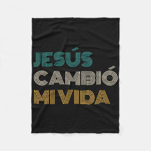 Jesús Cambió Mi Vida Christian Spanish Fleece Blanket