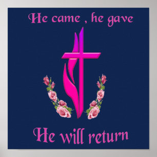 Jesus came and he will return poster