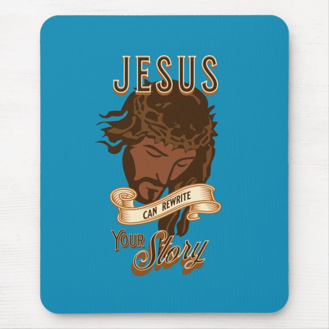 Jesus Can Rewrite Your Story Mouse Mat (Front)