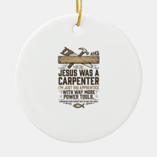 Jesus Carpenter Woodworker Apprentice Vintage Shir Ceramic Tree Decoration