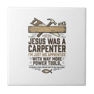 Jesus Carpenter Woodworker Apprentice Vintage Shir Tile