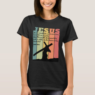 JESUS carrying cross Bible quote Isaiah 533 retro T-Shirt