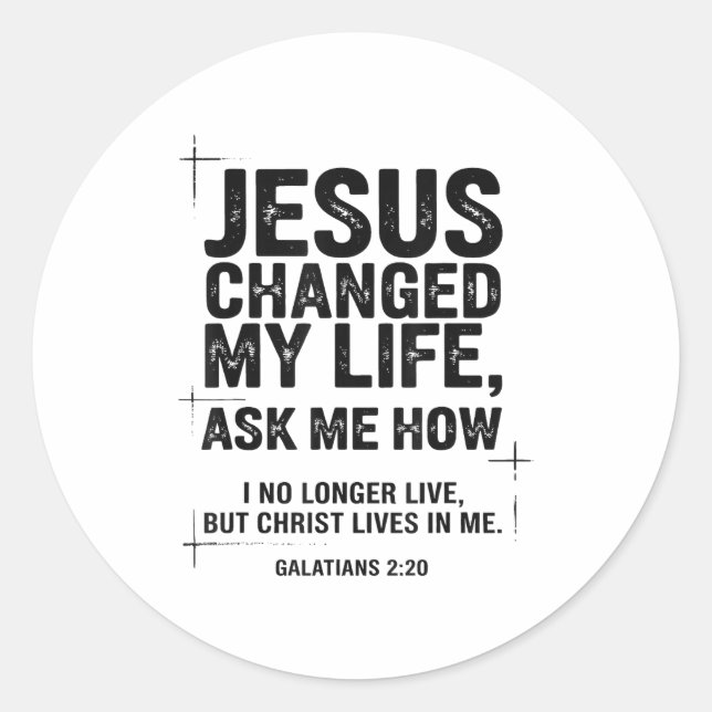 Jesus Changed My Life Ask Me How Christian Bible V Classic Round Sticker (Front)