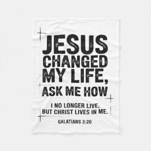 Jesus Changed My Life Ask Me How Christian Bible V Fleece Blanket
