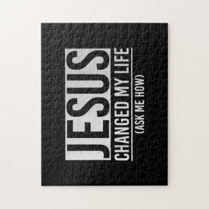 Jesus Changed My Life Ask Me How Jesus Jigsaw Puzzle