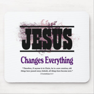 Jesus Changes Everything Mouse Mat