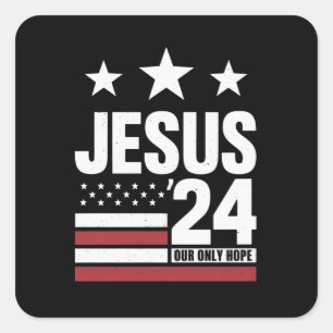 Jesus Christ 2024 President USA Election Political Square Sticker