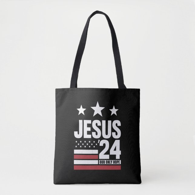 Jesus Christ 2024 President USA Election Political Tote Bag (Front)
