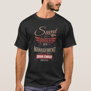 Jesus Christ Funny Quote For Newborn Christians T-Shirt