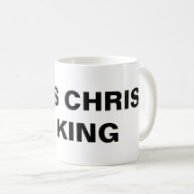 "Jesus Christ Is King" Classic Mug