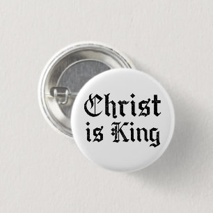 Jesus Christ Is King Gothic Blackletter Grunge Art 3 Cm Round Badge