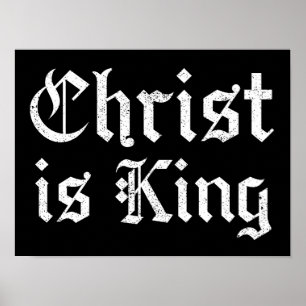 Jesus Christ Is King Gothic Blackletter Grunge Art Poster