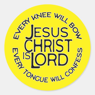 Jesus Christ Is Lord - Every Knee Will Bow Christi Classic Round Sticker