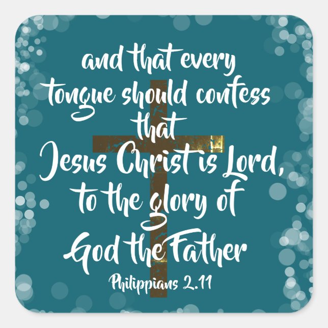 Jesus Christ is Lord KJV Bible Verse Square Sticker (Front)