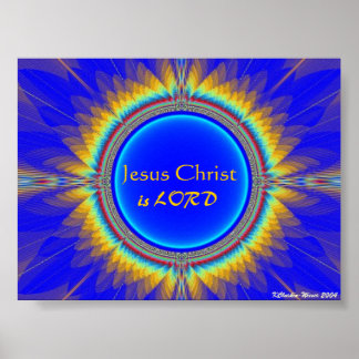 Jesus Christ is LORD Poster