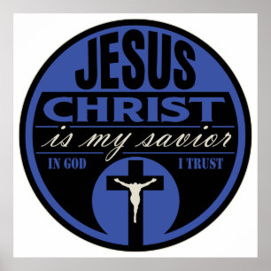 Jesus Christ is My Saviour(Blue) Poster