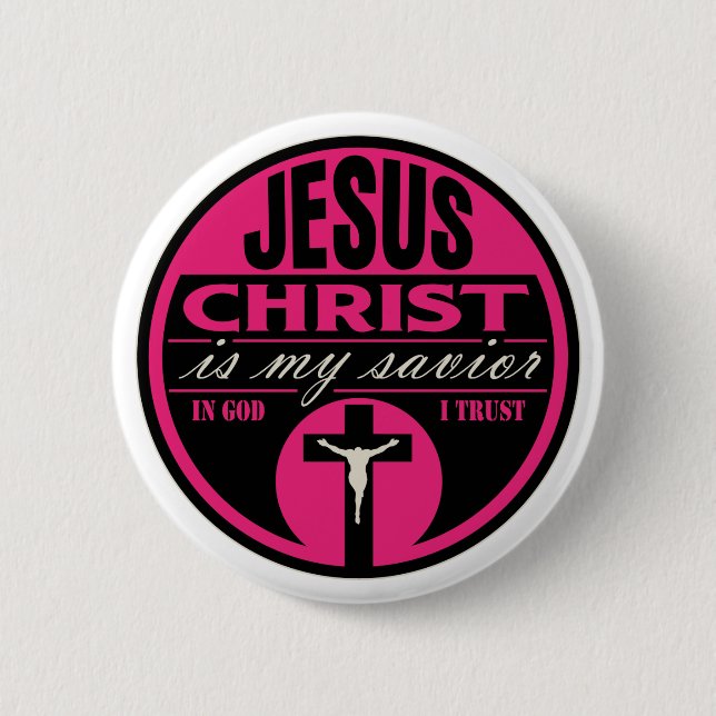 Jesus Christ is My Saviour(Pink) 6 Cm Round Badge (Front)