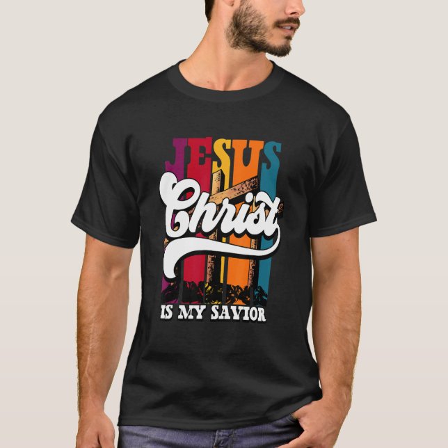 Jesus Christ Is My Saviour Salvation Christian 1 T-Shirt (Front)