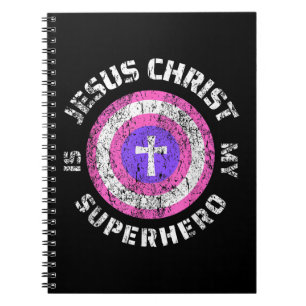 Jesus Christ Is My Superhero Jesus Notebook